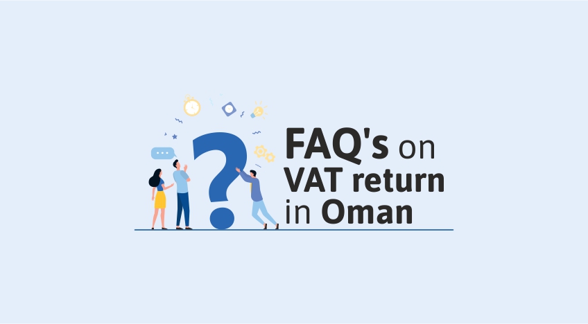 FAQs on Oman VAT Return